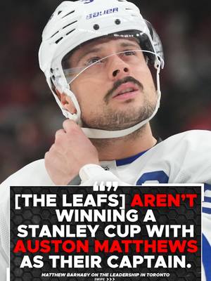 "They aren't winning a Stanley Cup with Auston Matthews as their captain." @MattBarnaby3636 with some harsh truths for #LeafsForever fans.