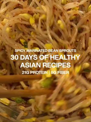 DAY 28 of 30 days of healthy Asian recipes 🥢 I’LL BE POSTING A RECIPE EVERY SINGLE DAY SO FOLLOW FOR MORE SPICY MARINATED BEAN SPROUTS MACROS 324 cals | 20.5g protein | 27.5g carbs | 14.3g fat | 8g fiber 1 lb soybean sprouts ¼ cup green onions, chopped 1 tbsp fish sauce ½ tbsp toasted sesame oil 1 tsp toasted sesame seeds 1½ tsp Korean red pepper powder 1 tsp garlic powder ½ tsp salt #eatyourveggies #koreanfood #banchan #highfiber #mealprep