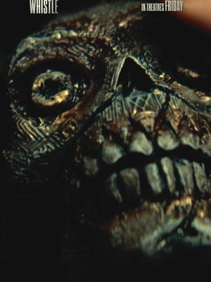 "A full-bodied horror experience." WHISTLE is in theatres Friday.