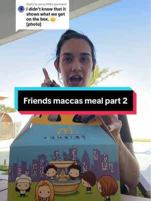 Replying to @savvy.998 your move @McDonald’s Australia 😆 #mcdonalds #friends #unboxing 