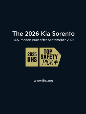The 2026 Kia Sorento (built after September 2025) earns the 2025 IIHS TOP SAFETY PICK+. Proven through rigorous crash testing and strengthened safety standards, Kia is advancing its vision of safer mobility for everyone.   #Kia #MovementThatInspires #Sorento #IIHS #TopSafetyPick+