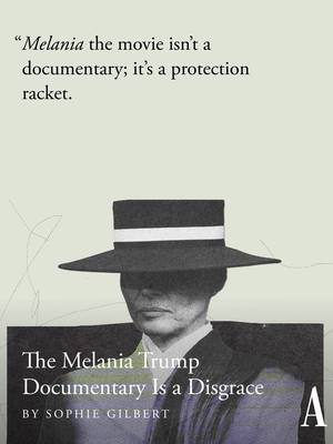 Throughout the new documentary “Melania,” the camera seems desperate to find action—and although there is little, Sophie Gilbert argues, the film’s existence does reveal something about the entertainment industry. The film received a $40 million bid from Amazon, which was reported to include a roughly $28 million personal fee for Melania Trump, a further $35 million marketing budget, and an aggressive rollout across more than 3,300 theaters. It “bears underlining here that first ladies prior to Melania have typically declined—out of a sense of propriety rather than specific ethical constraints—to profit directly from their role while in office,” Gilbert writes. “Melania” contains little substance, Gilbert argues, and in the documentary, the director Brett Ratner mostly “captures his subject walking from liminal place to liminal place in five-inch heels, the camera trailing her like a lap dog.” The first lady, Gilbert continues, “looks immediately uncomfortable being filmed, an effect that never quite goes away.” “‘Melania’ the movie isn’t a documentary; it’s a protection racket,” Gilbert argues. “It’s a reminder that the richest people in the world are investing in entertainment brands not because they care about art but because the public does, and because all of these vanity projects and capitulations are a way to consolidate their own power and fortune.” “Melania Trump really doesn’t seem to care about the optics of launching her $75 million show reel while the country is in such profound crisis—that much she has always made clear,” Gilbert argues. “But most Americans do. And the particular details of the past week—the demonstrations and the tear gas in Minneapolis, the ‘Melania’ ads covering the Sphere, the themed macarons at the White House, the scurrying-away of many who were professionally involved with this documentary—should be remembered long after the film itself is forgotten.” 🎨: Akshita Chandra / The Atlantic. Sources: Chip Somodevilla / Getty; Spencer Platt / Getty.