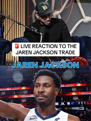 🚨 LIVE REACTION TO THE JAREN JACKSON TRADE! #NBA #grizzlies #jarenjackson #jamorant 