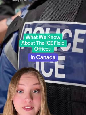 What we know about the ICE field offices in Canada 🎙️-@olga🌟 #canada #canadatiktok #canadalife #ICE #fyp 
