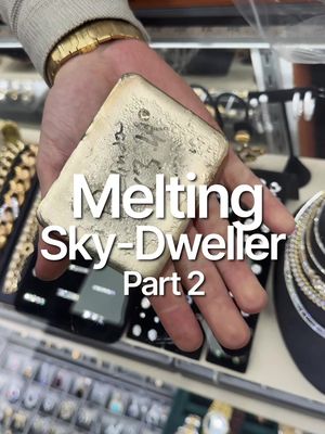 PART 2 - Melting a White Gold Sky-Dweller