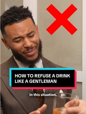 How To Refuse A Drink Like A Gentleman 
