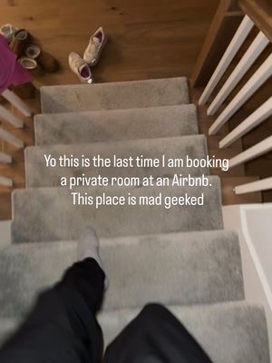 Last time I am staying at an Airbnb