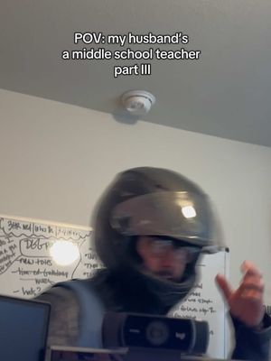 My husbands a middle school teacher part 3. Didn’t even take his helmet off 🤣