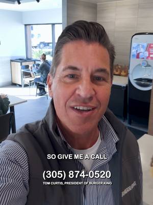 You have thoughts about Burger King, I want to hear them. My phone number is (305)-874-0520.  By participating, you agree to program terms at bk.com/yourwayterms.