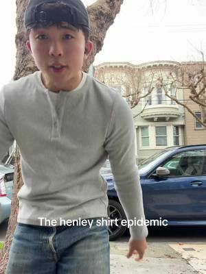 Every man you know is desperately searching for a Henley shirt. 