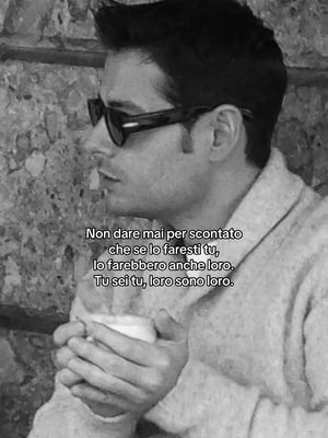 Non darlo mai per scontato!!