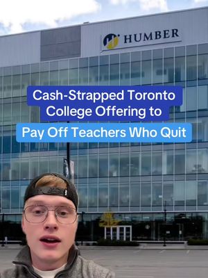 Cash-strapped Toronto college offering to pay off teachers who quit #toronto #ontario #humbercollege #university #fyp 