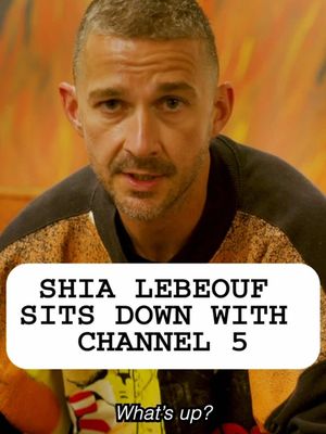 Shia LeBeouf interview out now #channel5 #shia 
