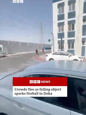 Crowds were seen fleeing as a falling object sparked a fireball in Doha after Iran launched retaliatory strikes across the region in response to US and Israeli attacks. #Doha #Iran #US #BBCNews
