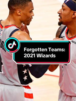 Forgotten NBA Teams: 2021 Washington Wizards #NBA #fyp #washingtonwizards #russellwestbrook #basketball 