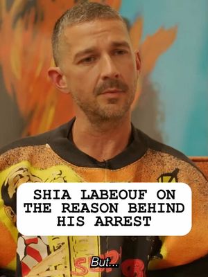 #ShiaLabeouf on the reason behind his arrest #Channel5 