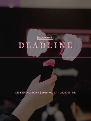 DEADLINE: BLACKPINK WILL MAKE YOU in NATIONAL MUSEUM OF KOREA with Spotify 2026.02.27.(FRI) - 2026.03.08.(SUN) #BLACKPINK #블랙핑크 #DEADLINE #YG #스포티파이 