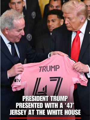 KICKIN' IT: The 2025 Major League Soccer Cup champions Inter Miami CF presented President Trump with a “47” jersey, a Tudor watch and a soccer ball during a ceremony at the White House.