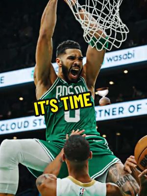 The time has come 😤 #fyp #celtics #NBA #jaysontatum #0 #boston #celtics 