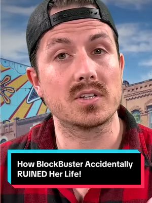 How BlockBuster Accidentally RUINED Her Life! 