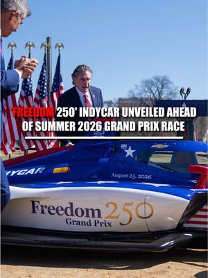 STARS, STRIPES & SPEED 🇺🇸 IndyCar unveils the “Freedom250” — a red, white and blue ride set to hit the streets for the Grand Prix race in Washington, D.C. this August. | Mark Meredith