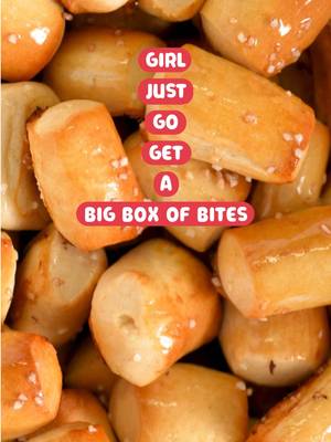 just get the bites bestie