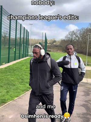 champions league edits be like