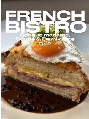 FRENCH BISTRO EP10 Croque madame, last episode of this series 🤍 Recipe on my substack, check in Bio!  #france🇫🇷 #croquemonsieur #croquemadame #sandwhich #sauce