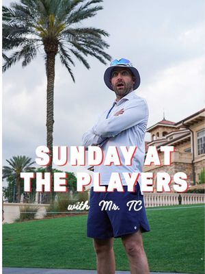 Mr. TC’s day at The Players
