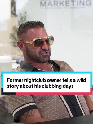 Former nightclub owner turned, massive entrepreneur, talks about his reckless days as a nightclub owner