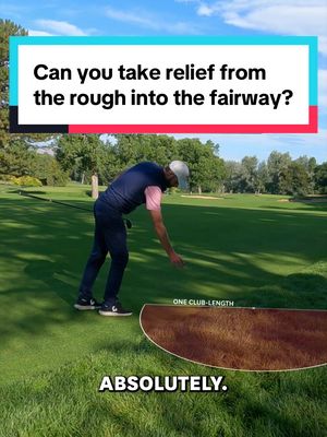 Are you allowed to take relief from the rough and drop into the fairway? In this scenario… absolutely!