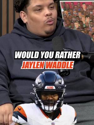 Would You Rather: Jaylen Waddle #nfl #broncos