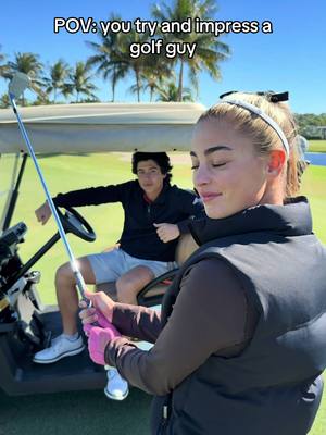 POV: you try and impress a golf guy