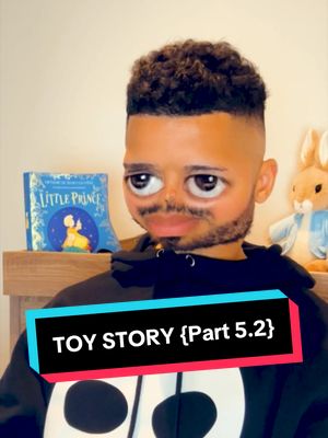 9 year old me after watching Toy Story {Part 5.2}
