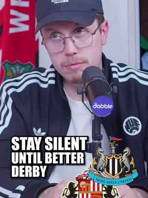 Stay Silent Until A Better Derby Than Tyne-Wear ⚫️🔴
