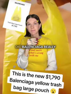 $1,790 Balenciaga Trash Bag?? Everyone on TikTok is freaking out over a “$1,790 Balenciaga trash bag” but it’s not even real. Somehow the internet ran with it, and honestly? I get why. Balenciaga has actually sold luxury items that look like everyday objects (including a $2,000 leather bag inspired by a trash bag), so the rumor felt believable. But this viral yellow “trash bag” circulating online? Completely fake, but a funny trend. Let’s break down how this rumor started, why people believed it, and what it says about fashion, branding, and internet culture. @Cait Cavell 