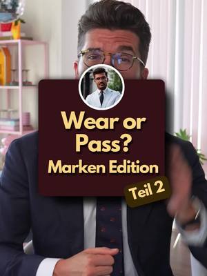 Wear or Pass? Brand Edition Teil 2 ☝🏻