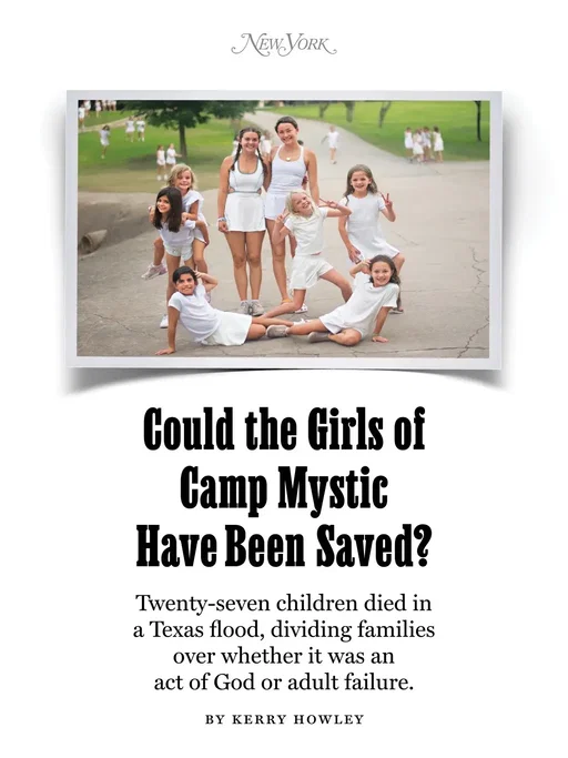 In September, the parents of the 27 children who lost their lives at Camp Mystic in a historic flash flood received an email from the Eastlands. The Eastlands, who have run the camp for 80 years, were announcing that Mystic would still be opening this summer. It had not occurred to the grieving parents that a camp session in 2026 would be open to debate. But after the families publicly shared their intense opposition, the Mystic community closed ranks: many former campers and camp families saw the flood as a freak accident, an act of God. On Facebook, Liberty Lindley, the mother of a 9-year-old who survived the flood on a mattress, argued passionately for "the choice to return," while Mystic mom Aimee Key's attitude toward her daughters was this: "I've got to let you go back next summer ….. and trust that God hopefully is going to let you come home." The notion that fear was an inappropriate response appeared to be widespread. It seemed to Matthew Childress, who lost his daughter Chloe, that the broader camp community was going through the stages of grief for the camp itself: denial, bargaining, perhaps leading at some unknown time to acceptance that the camp they had known was gone. "A place where 27 children died because adults ignored warnings is not a camp," read a lawsuit from CiCi and Will Steward, who lost their daughter Cile. "It's a crime scene." For months, Matthew and his allies had been trying to convince the community to grieve what Mystic had been rather than pretend it could carry on unchanged, but it wasn't working. Their grief was already being transformed into lore. At the link in our bio, Kerry Howley reports on how the tragedy of Camp Mystic has divided the camp community over who is at fault and how to respond.