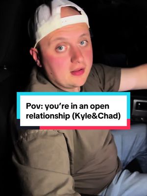 POV: in an open relationship. Kyle and @Chad 🚗💨 tag team your girl #comedyskit #funnyskit #openrelationships #brokeboyfriend 