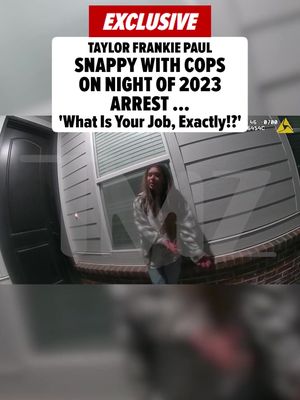 🚨👮 Taylor Frankie Paul’s heated run-in with police before her 2023 arrest is coming into clearer focus ... and body cam video shows her clashing with officers on scene. 🎥: Herriman City Police Department