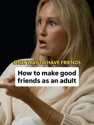 3 steps to make friends as an adult: 1. Initiate 2. Say “I need a friend” 3. Make it regular