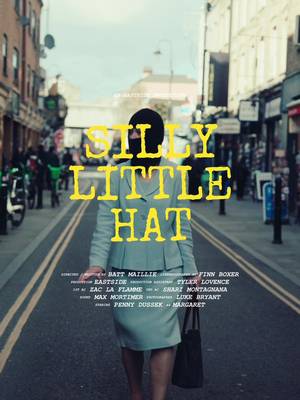‘Silly Little Hat’  Writer/Director: Batt Maillie DP: Finn Boxer  Production: Eastside Production Assistant: Tyler Lovence  1st AC: Zac La Flamme  2nd AC: Shari Montagnana  Sound: Max Mortimer  Photography: Luke Bryant  Starring Penny Dussek  Batt Maillie  Sophie Hutchinson 