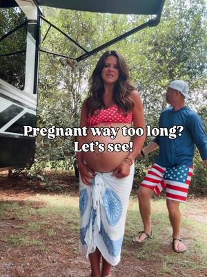 Pregnant too long?😆