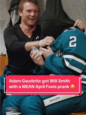 Adam Gaudette got Will Smith with a MEAN April Fools prank 😂💀 (via @sanjosesharks) #fyp #hockeytok #viral 