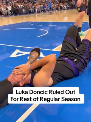 Breaking: Luka Doncic has been ruled out for the remainder of the regular season with a Grade 2 hamstring strain.  #NBA #basketball #losangeleslakers #lukadoncic 