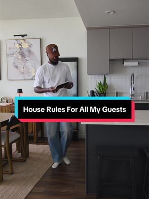 Simple house rules that’s standard for all my guests. 