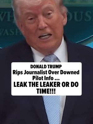 President Donald Trump is firing off a major warning ... going after a journalist who reported on the high-stakes rescue mission after a U.S. fighter jet went down in Iran last week. 🗣️ 🎥: The White House