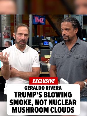 👀‼️Veteran journalist Geraldo Rivera isn't taking President Trump at his word -- not literally, at least -- insisting he's greatly exaggerating the total destruction of Iran ... something he believes the Pentagon wouldn't allow.