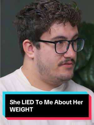 She LIED To Me About Her WEIGHT