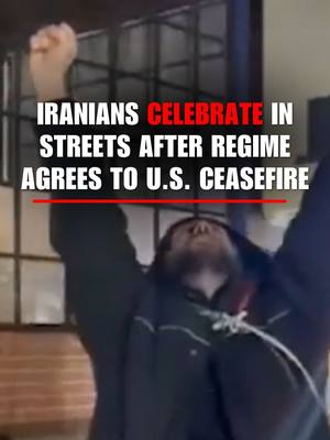 NEW: Iranians take to the streets of Tehran to celebrate after President Trump announced a two-week ceasefire agreement between the U.S. and the new Iranian regime.
